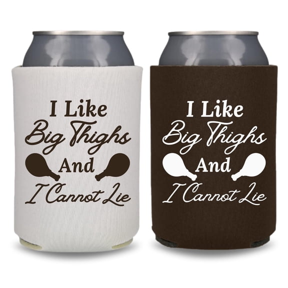 Thanksgiving Can Coolers, I Like Big Thighs And I Cannot Lie, Funny Gag Gift Coolies, Thanksgiving Feast Party, Beer Hugger (2Pack (1 White and 1 Brown))
