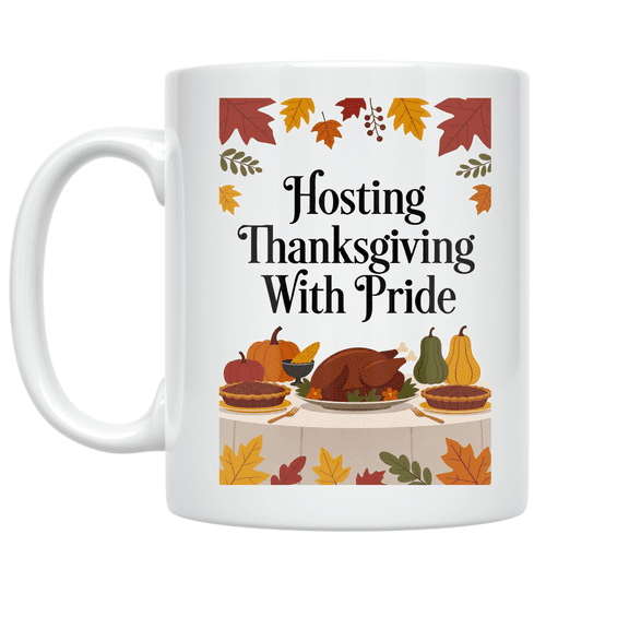 Thanksgiving Celebration Design - Thanksgiving Dinner Hosts - 11 oz Ceramic Coffee Mug