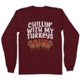 thumbnail image 1 of Thanksgiving Chillin' With My Turkeys Long Sleeve Shirt Unisex Large Maroon, 1 of 5