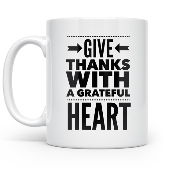 Thanksgiving 11 oz Coffee Mug - Give Thanks With A Grateful Heart White Ceramic Gift