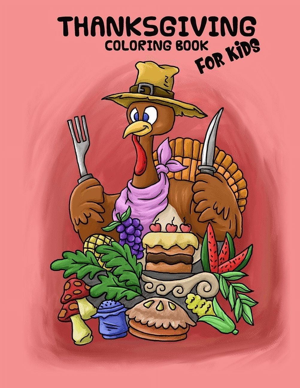 Thanksgiving Coloring Book For Kids: Coloring Book for Kids, Ages 4-8, Great For Learning and Coloring with 15 Beautiful Hand Drawn Illustrations, (Paperback)