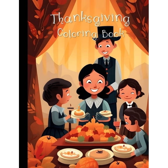 Thanksgiving Coloring Book: Fun and Easy Fall Coloring Pages for Kids Ages 3-8 - Perfect for Learning and Creativity, (Paperback)