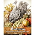 thumbnail image 1 of Thanksgiving Coloring Book for Adults: Happy Thanksgiving Adult Coloring Pages with Turkeys, Harvest Scenes & More, (Paperback), 1 of 1