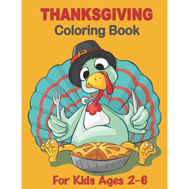 Thanksgiving Coloring Book for Kids Ages 26 Funny Thanksgiving