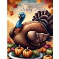thumbnail image 1 of Thanksgiving Coloring Book for Kids Ages 2-6: Thanksgiving Coloring Pages Filled With Features Fall Leaves, Turkeys, Pum, (Paperback), 1 of 1