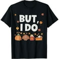 thumbnail image 1 of Thanksgiving Couple Funny I Don't Do Matching Turkey Day T-Shirt, 1 of 3