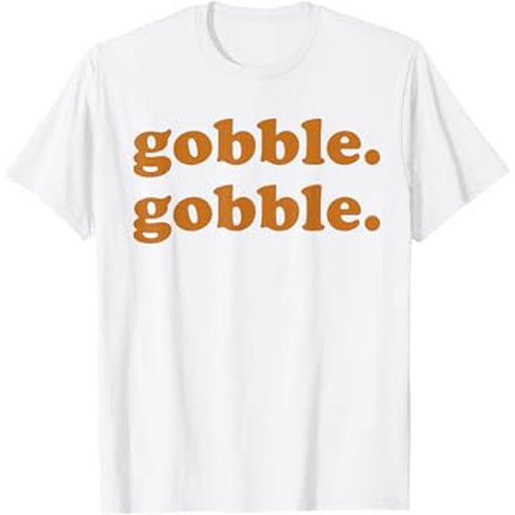 Thanksgiving Day Gobble Gobble Turkey Trot Funny T-Shirt up to size 5XL