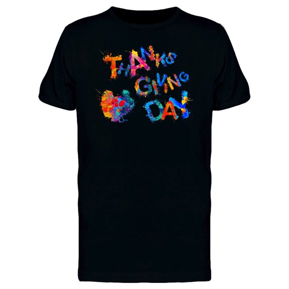 Thanksgiving Day Splash Paint T-Shirt Men -Image by Shutterstock, Male 3X-Large