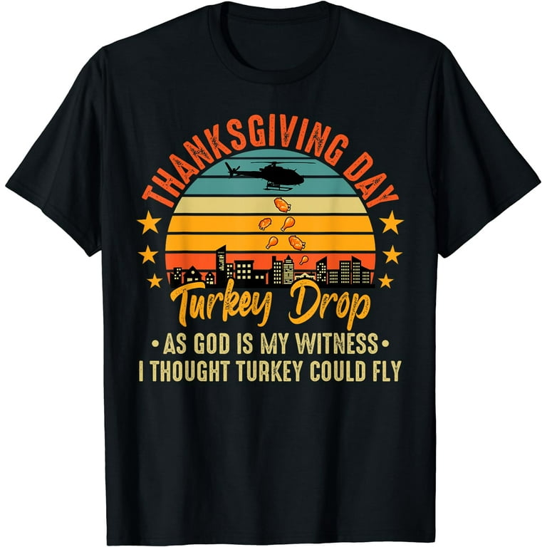 Turkey Vintage Drop Thanksgiving Day Funny T-Shirt Turkey Vintage Drop Thanksgiving Day Funny T-Shirt