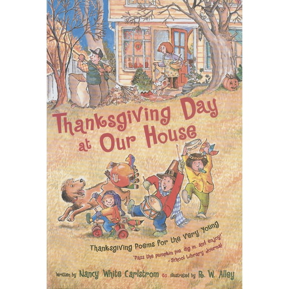Thanksgiving Day at Our House : Thanksgiving Poems for the Very Young (Paperback)