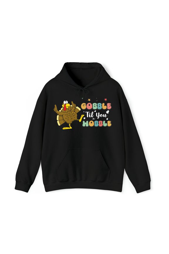 Thanksgiving Fall Feast Hoodie - Gobble Til You Wobble