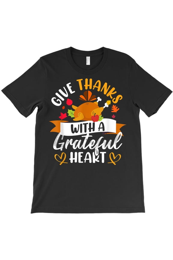 Thanksgiving Fall Give Thanks With Grateful Heart, Holiday G19307 Unisex T-Shirt, Up to Size 5XL