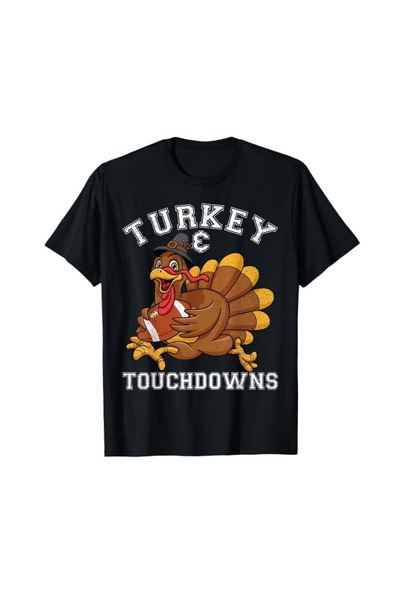 Thanksgiving Football Turkey and Touchdowns T-Shirt – Funny Turkey Day Football Player Graphic Tee for Fall and Game Day Fans