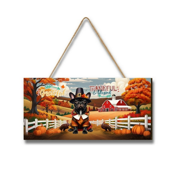Thanksgiving French Bulldog Pilgrim Grateful, Thankful, Blessed Fall Welcome Landscape Wood Sign Dog Lover Gifts Hanging Wall Home Decor - 00021