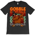 thumbnail image 1 of Thanksgiving Gobble Funny Turkey Day Holiday Family Dinner Feast Graphic H18446 T-Shirt, for Men and Women, Up to Size 5XL, 1 of 2