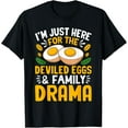 thumbnail image 1 of Thanksgiving I'm Just Here For The Deviled Eggs Family Drama T-Shirt, 1 of 4
