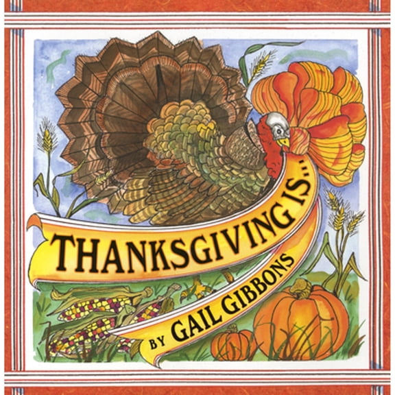 Pre-Owned Thanksgiving Is . . . (Paperback) 0823419797 9780823419791