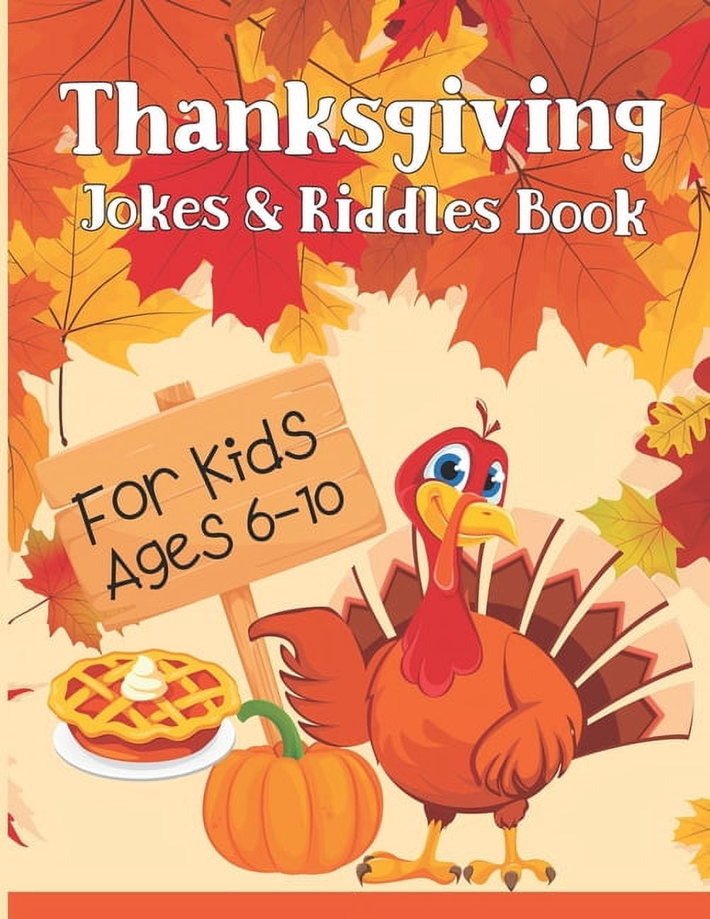 Thanksgiving Jokes & Riddles Book For Kids Ages 610 A Fun Collection