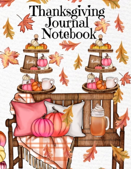 Happy ThanksGiving: Notebook: Notebook; Cute Thanksgiving Day Notebook  Journal Gift For Kids, Adults, Family & Friends