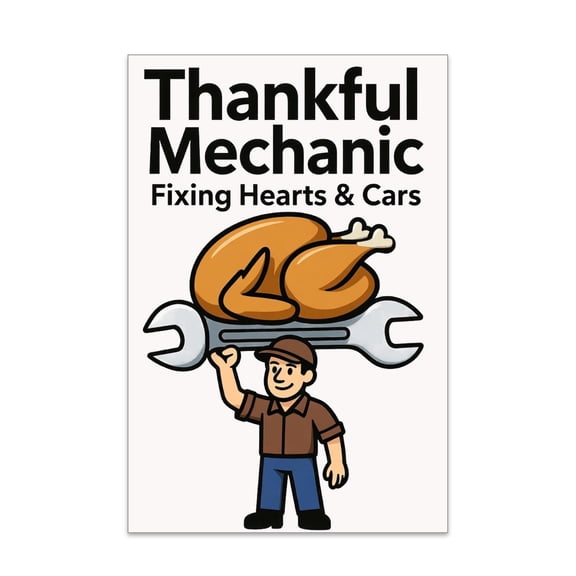 Thanksgiving Mechanic Art - Garage Decor - 13x19 Poster Print - Holiday Theme