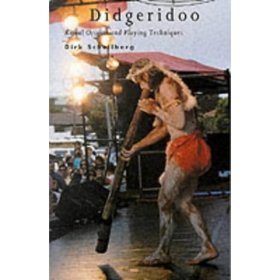 Pre-Owned Didgeridoo: Ritual Origins and Playing Techniques (Paperback) 9074597130 9789074597135