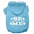 thumbnail image 1 of Thanksgiving Pet Dog  Cat Hoodie Screen Printed, "Be Thankful for Me", 1 of 11
