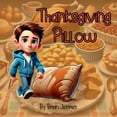 thumbnail image 1 of Thanksgiving Pillow, (Paperback), 1 of 3
