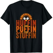 Thanksgiving Run Turkey Trot - Huffin and Puffin for Stuffin T-Shirt
