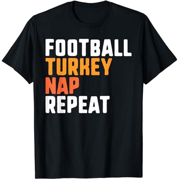 Thanksgiving Saying Football Turkey Nap Repeat T-Shirt