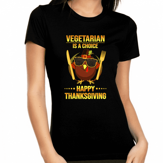 Thanksgiving Shirts for Women Vegetarian Shirt Funny Thanksgiving Shirt Funny Turkey Shirt Fall Shirts