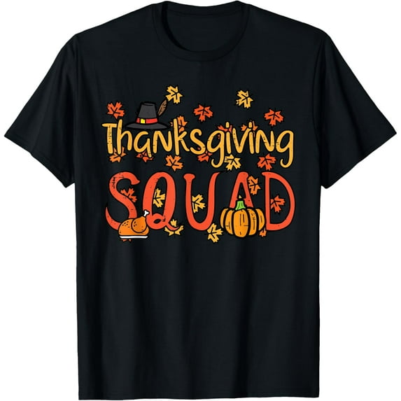 Thanksgiving Squad Turkey Day Fall Matching Women Men Kids T-Shirt