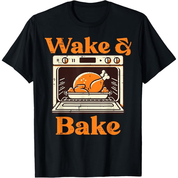 Thanksgiving Wake and Bake Funny Turkey Day T-Shirt