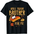 thumbnail image 1 of Thanksgiving Will Trade Brother For Pie Fall Family Kids T-ShirtMen and women, White Black T-shirt, size: Extra large S-4XL, 1 of 4