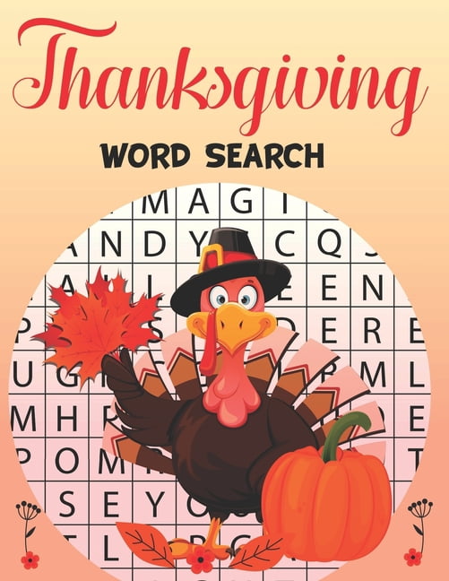 Thanksgiving Word Search: Fun Turkey Day Word Search Puzzle Books Thanksgiving Word Search Puzzle Books For Adults (Paperback)