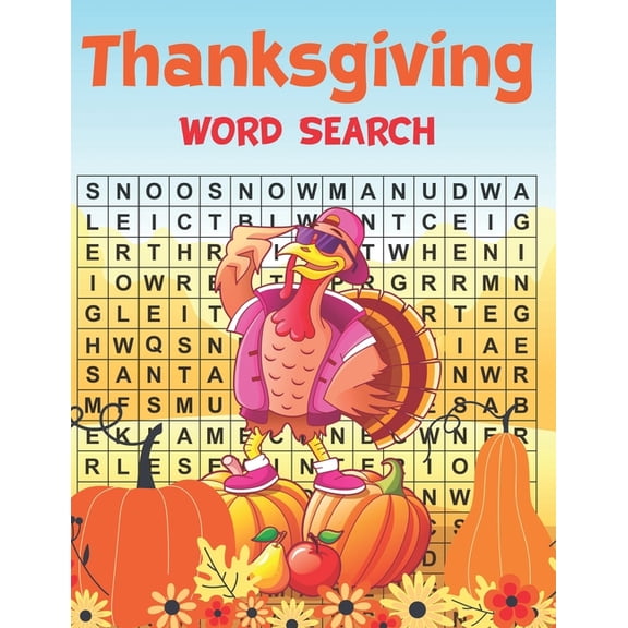 Thanksgiving Word Search: Thanksgiving Word Search Activity Books For Adults And Kids Fun Turkey Day Word Search Book With Solutions (Paperback)
