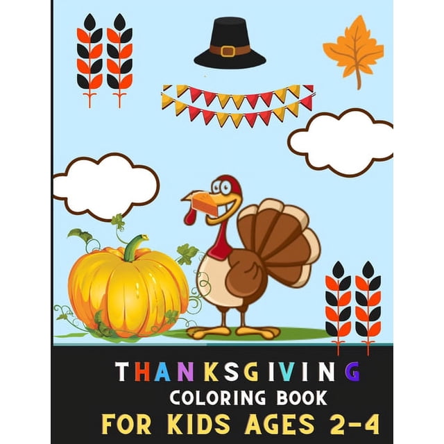 Thanksgiving coloring book for kids ages 24 Aamazing Collection of