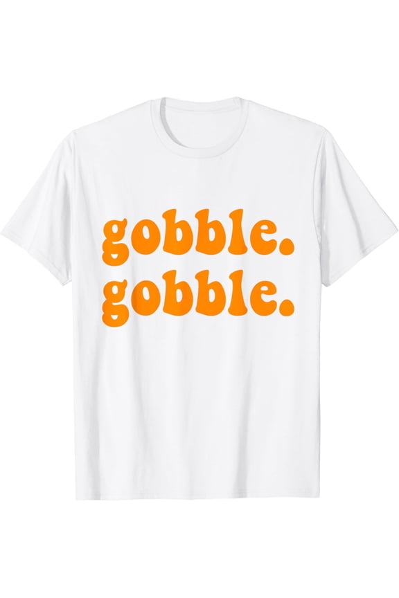 Thanksgiving gobble wobble for family turkey dinner T-Shirt