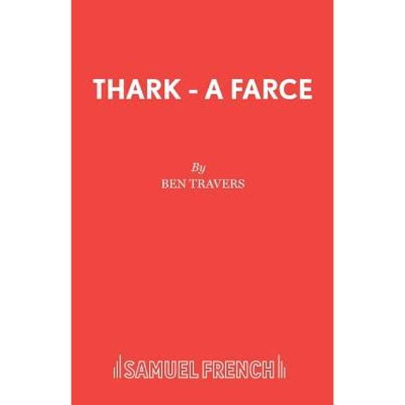 Pre-Owned Thark - A Farce (Paperback) by Ben Travers
