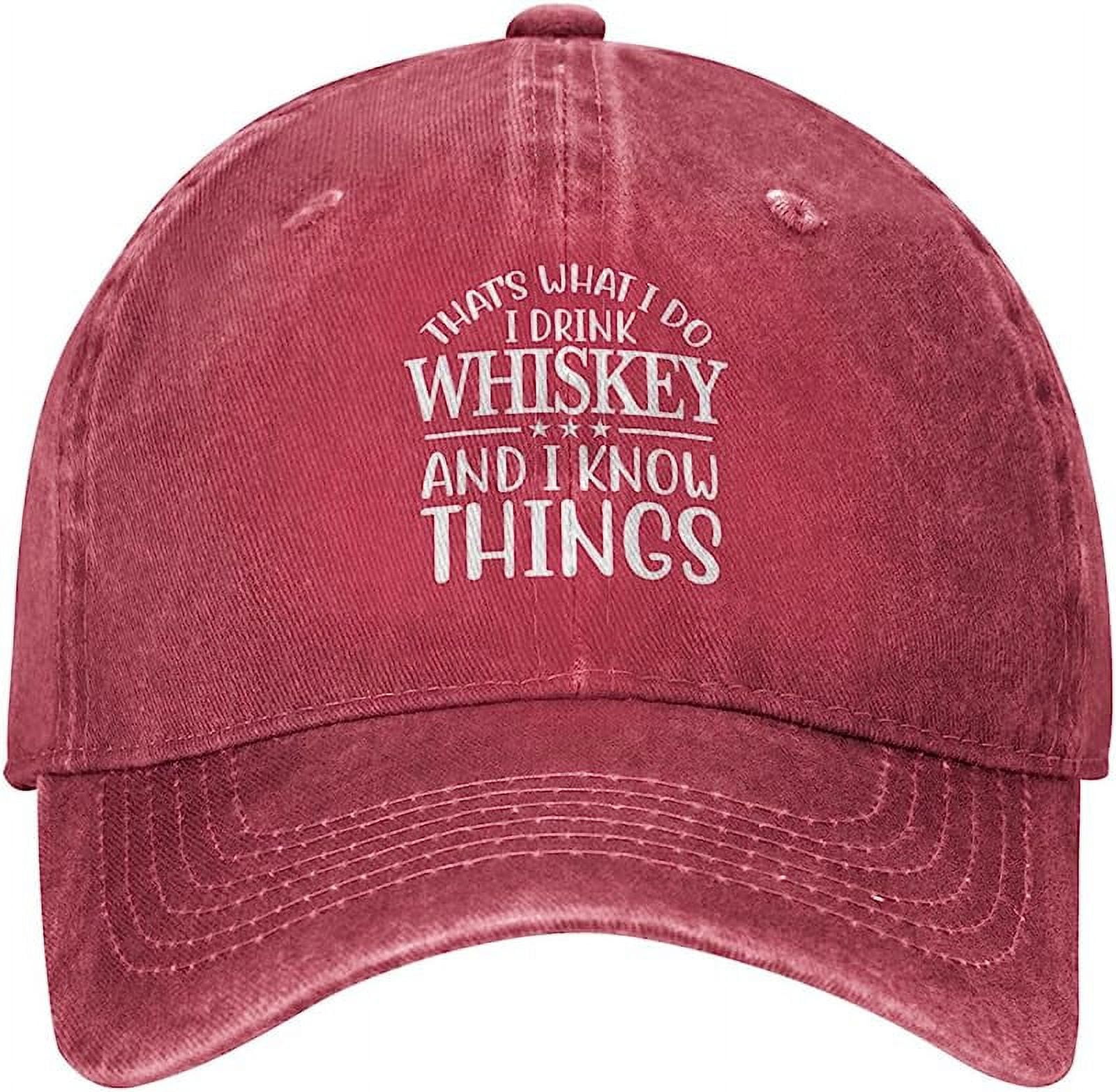 That's What I Do I Drink Whiskey and I Know Things Hat Men Women Funny  Meme Saying Baseball Cap Fun Dad Hat Black 