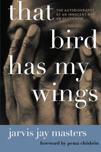Pre-Owned That Bird Has My Wings: The Autobiography of an Innocent Man on Death Row (Paperback) 0061730483 9780061730481