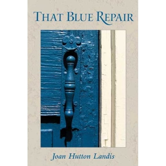 Pre-Owned That Blue Repair (Paperback) 0966917758 9780966917758