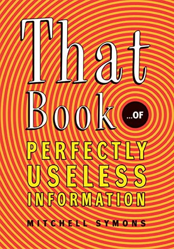 Pre-Owned That Book...of Perfectly Useless Information (Hardcover ...
