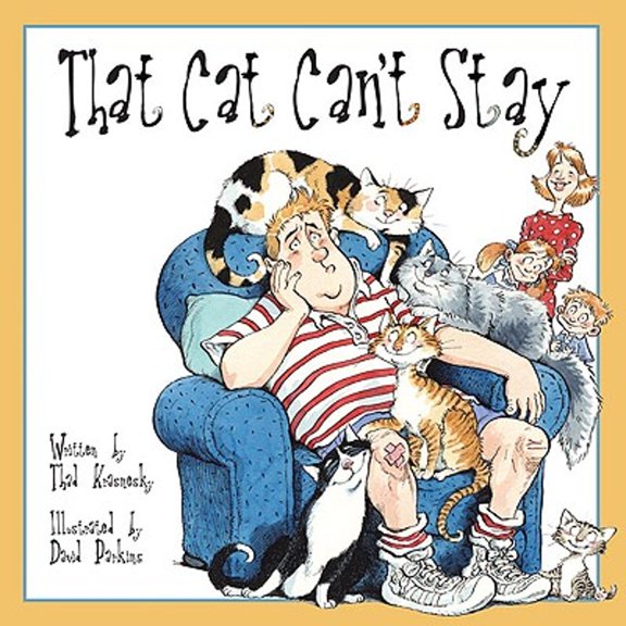 Pre-Owned That Cat Can't Stay (Hardcover) 0979974658 9780979974656
