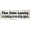 thumbnail image 1 of That Damn Laundry Chic White Farmhouse Wood Sign Wall Décor Gift 6 x 18 Wood Sign B3-06180028154, 1 of 2