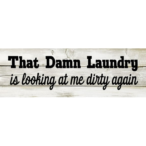 That Damn Laundry Chic White Farmhouse Wood Sign Wall Décor Gift 6 x 18 Wood Sign B3-06180028154