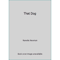 thumbnail image 1 of Pre-Owned That Dog (Hardcover) 0690042299 9780690042290, 1 of 1