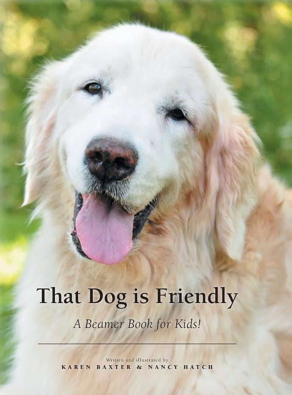 That Dog is Friendly: A Beamer Book for Kids! (Hardcover