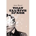 thumbnail image 1 of That Elusive Spark, (Paperback), 1 of 1