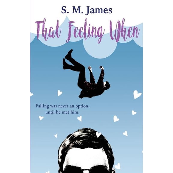 That Feeling When: Lgbt+ Summer Camp Romance, (Paperback)