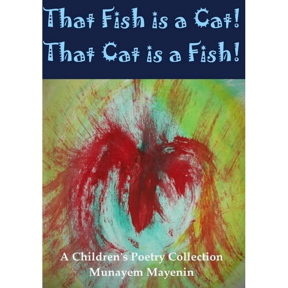 That Fish is a Cat! That Cat is a Fish!, (Paperback)